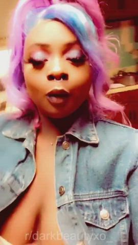 say wassup if you’d bust on my titties