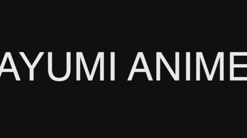 ayumi anime sensual softcore clip