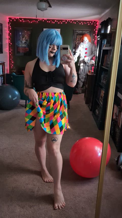 Maybe I'll take my clown panties off for you.