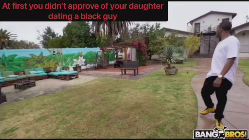 Getting dads approval